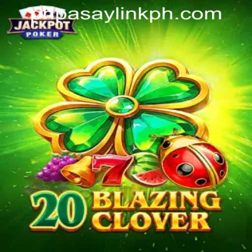Discover the Thrill of 20BlazingClover: A New Era in Gaming