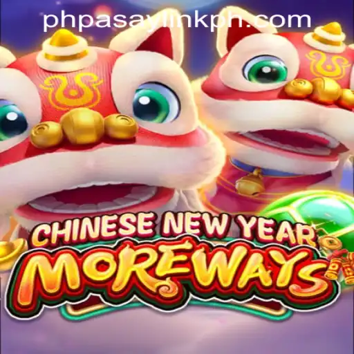 Experience the Thrill of CHINESENEWYEARMOREWAYS