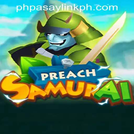 Discover the World of PreachSamurai: A Dynamic Blend of Strategy and Culture